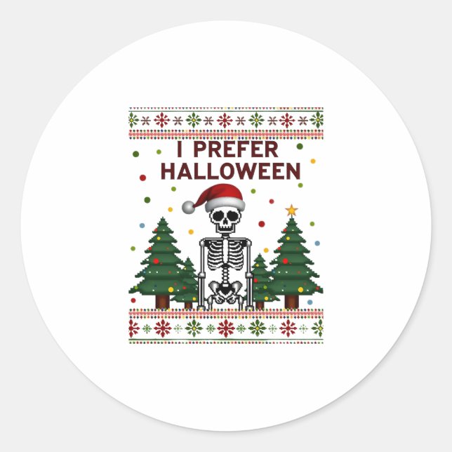 Adesivo I Prefer Halloween Skeleton Ugly Christmas Skull S (Frente)