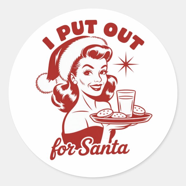Adesivo I Put Out For Santa Snarky Christmas Sarcastic  (Frente)