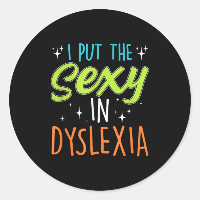 Adesivo I Put The Y In Dyslexia Funny Dyslexia Pride  (Frente)