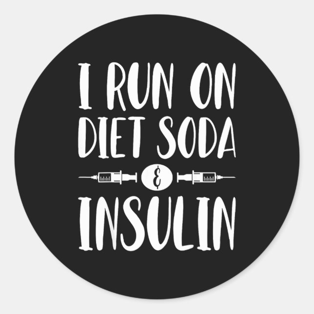 Adesivo I Run On Diet Soda And Insulin - T1d T2d Diabetes  (Frente)
