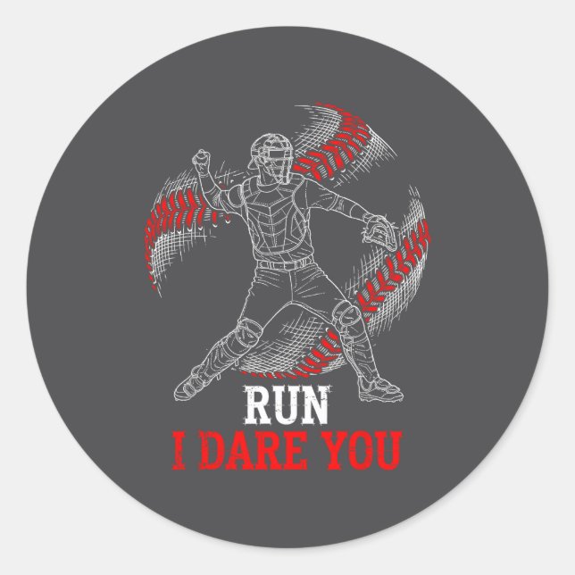 Adesivo I Run You Dare Baseball Players Catcher Fans Smile (Frente)
