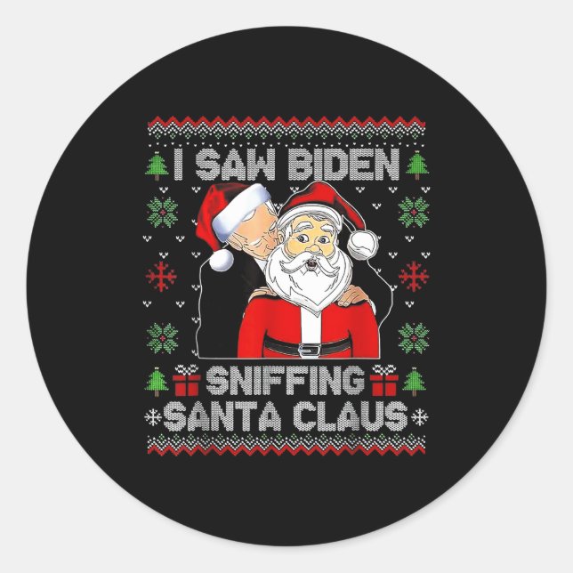 Adesivo I Saw Biden Sniffing Santa Claus Ugly Christmas  (Frente)