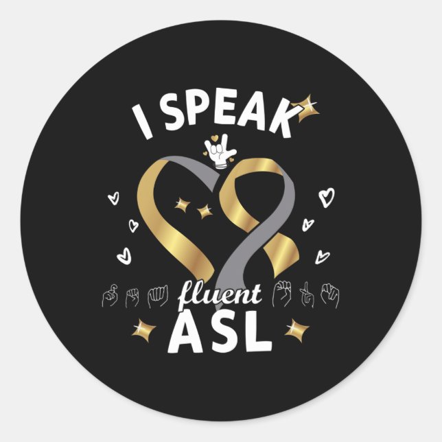 Adesivo I Speak Fluent Asl - Sign Language Deaf Awareness  (Frente)