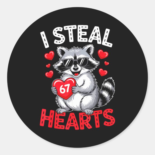 Adesivo I Steal 67 Hearts Funny 67 Valentine Raccoon Men B (Frente)