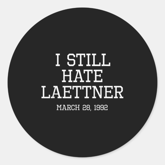 Adesivo I Still Hate Laettner Tee - Kentucky Fan Merch  (Frente)