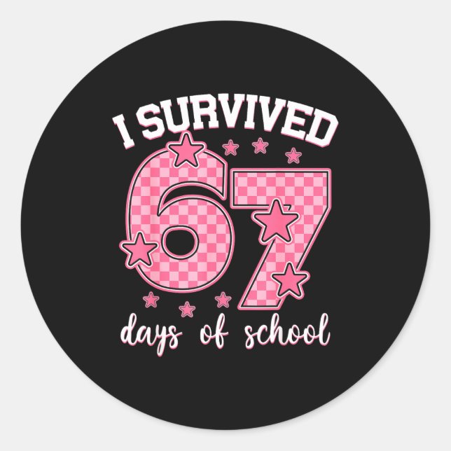 Adesivo I Survived 67 Days Of School Funny 67 Meme Teacher (Frente)