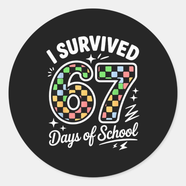 Adesivo I Survived 67 Days Of School Funny 67 Teachers Stu (Frente)