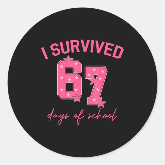 Adesivo I Survived 67 Days Of School Funny 67 Teachers Stu (Frente)