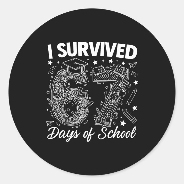 Adesivo I Survived 67 Days Of School Funny 67 Teachers Stu (Frente)