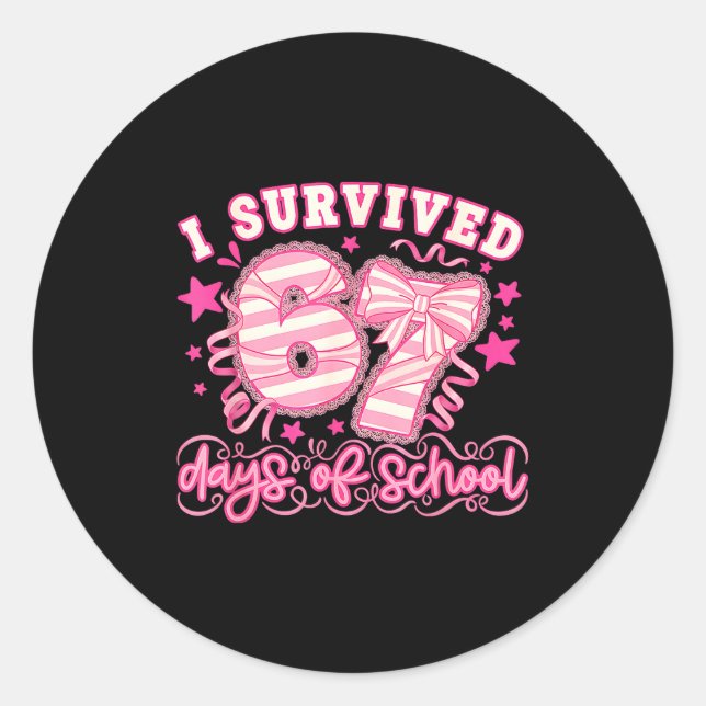 Adesivo I Survived 67 Days Of School Funny 67 Teachers Stu (Frente)