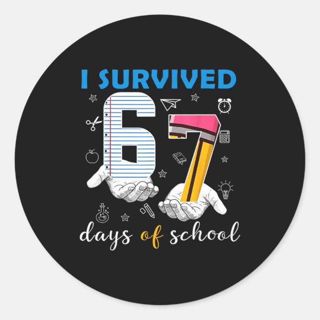 Adesivo I Survived 67 Days Of School Funny 67th Day Teache (Frente)