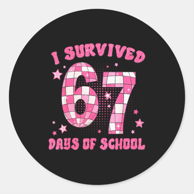 Adesivo I Survived 67 Days Of School Funny 6 7 Meme Teache (Frente)