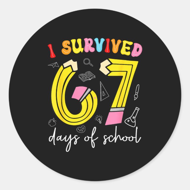 Adesivo I Survived 67 Days Of School Funny 6 7 Meme Teache (Frente)