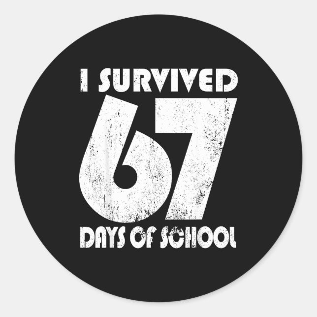Adesivo I Survived 67 Days Of School Funny Meme 67 Teacher (Frente)