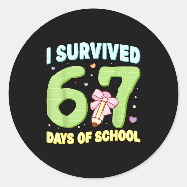Adesivo I Survived 67 Days Of School Funny Meme Student Te (Frente)