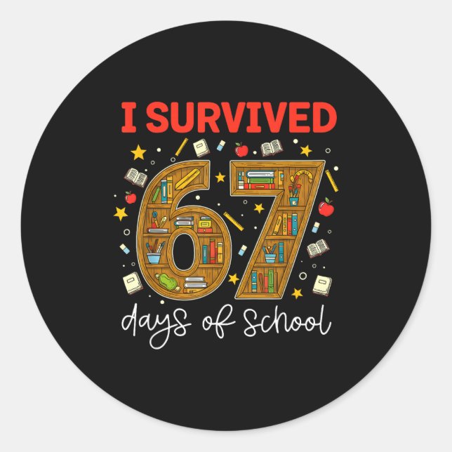 Adesivo I Survived 67 Days Of School Funny Meme Teacher St (Frente)