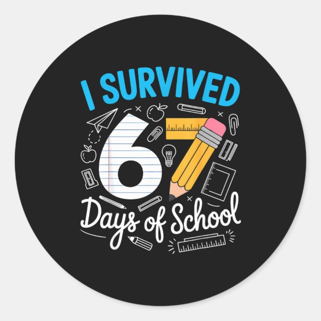 Adesivo I Survived 67 Days Of School Funny Meme Teacher St (Frente)