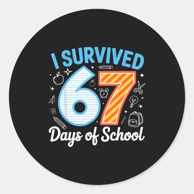 Adesivo I Survived 67 Days Of School Funny Meme Teacher St (Frente)