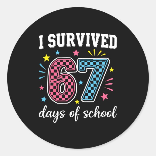 Adesivo I Survived 67 Days Of School Funny Meme Teacher St (Frente)