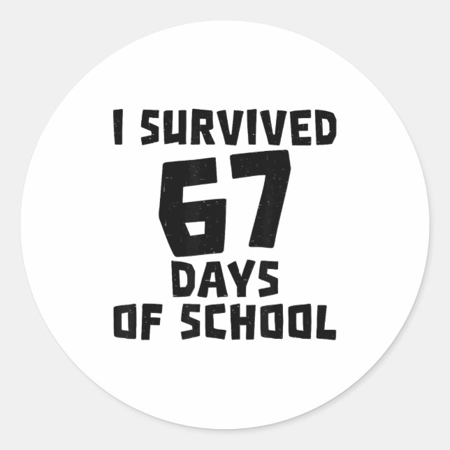 Adesivo I Survived 67 Days Of School - Quote Student Life  (Frente)