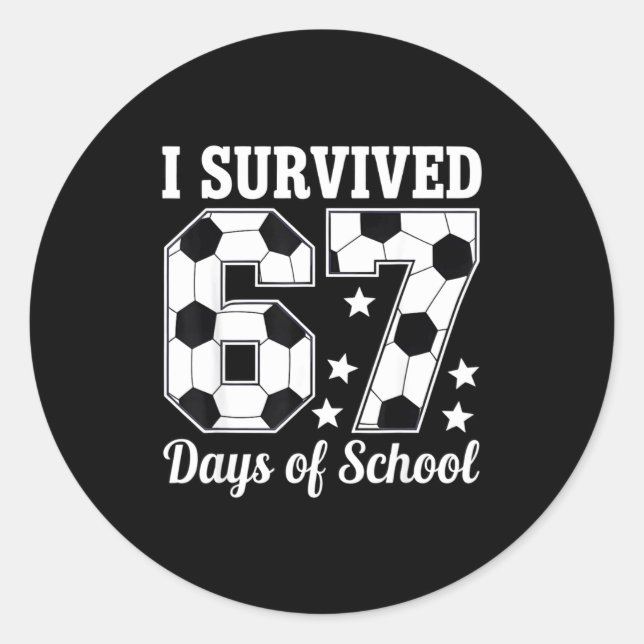 Adesivo I Survived 67 Days Of School Soccer Style Teacher  (Frente)