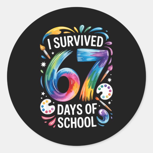Adesivo I Survived 67 Days Of School Teacher Painting 6 7  (Frente)