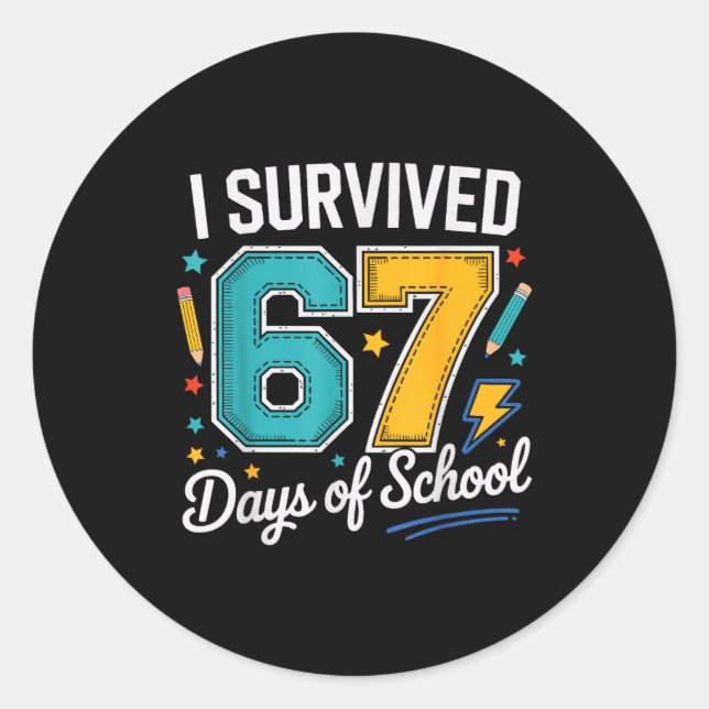 Adesivo I Survived 67 Days Of School Teachers Students Six (Frente)