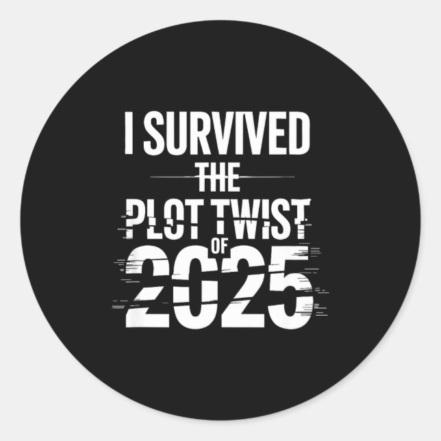 Adesivo I Survived The Plot Twist Of 2025 Funny 2026 New Y (Frente)