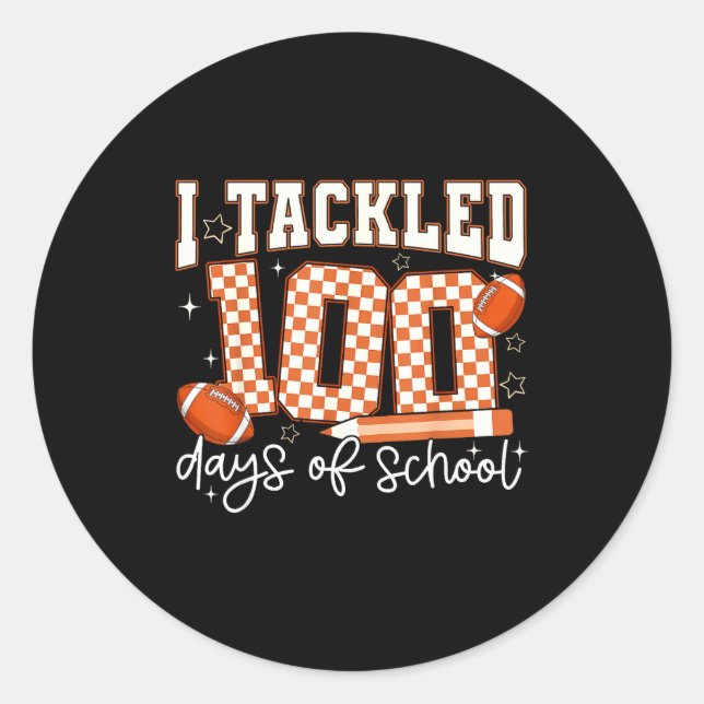 Adesivo I Tackled 100 Days Of School Football Boy Girl Tea (Frente)