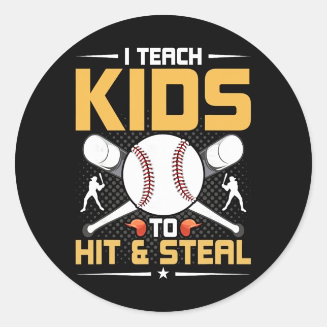 Adesivo I Teach Kids To Hit And Steal Sell Coach  (Frente)