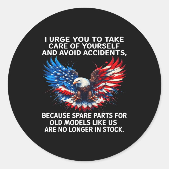 Adesivo I Urge You To Take Care Of Yourself And Avoid Acci (Frente)