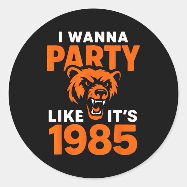 Adesivo I W Party Like It’s 1985 Roaring Bear  (Frente)