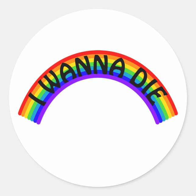 Adesivo I Wanna Die - Rainbow (Frente)