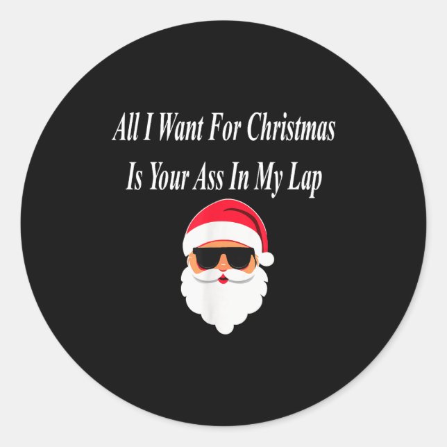 Adesivo I Want Christmas Funny Naughty Dirty Raunchy Gift  (Frente)