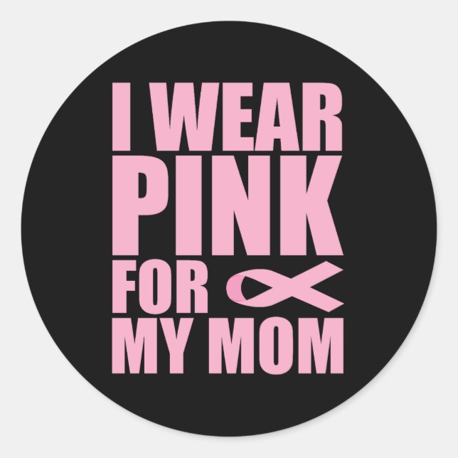 Adesivo I wear pink for my mom, liver cancer (Frente)