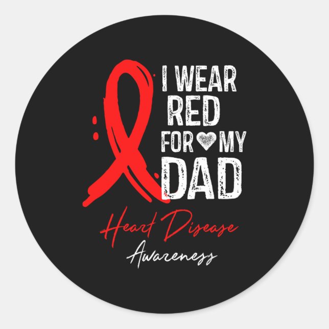 Adesivo I Wear Red For My Dad Shirt Heart Disease Awarenes (Frente)