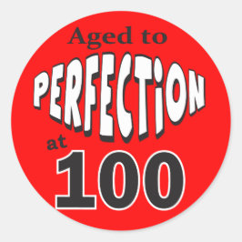 Adesivo Idade até a Perfecção aos 100 anos | 100.o anivers