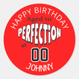 Adesivo Idade até à Perfecção às 00 00o Aniversári
