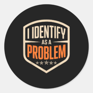 Adesivo Identificar como um problema ditado sarcástico eng