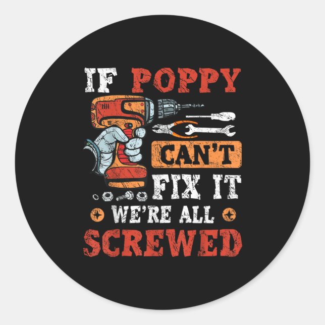 Adesivo If Ppy Can't Fix It We're All Screwed Father's Day (Frente)