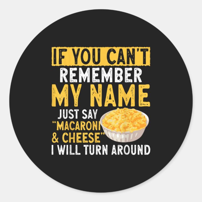 Adesivo If You Can't Remember My Name Just Say Macaroni An (Frente)