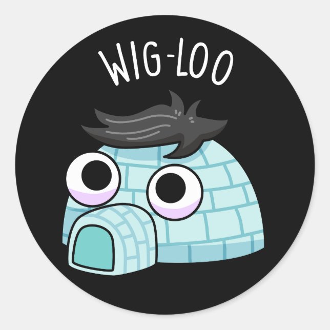 Adesivo Igloo Engraçado Pun do Wig-loo Fundo Escuro (Frente)