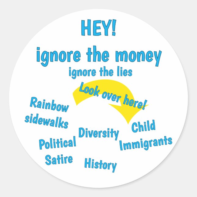 Adesivo Ignore the Money, Ignore the lies - black (Frente)