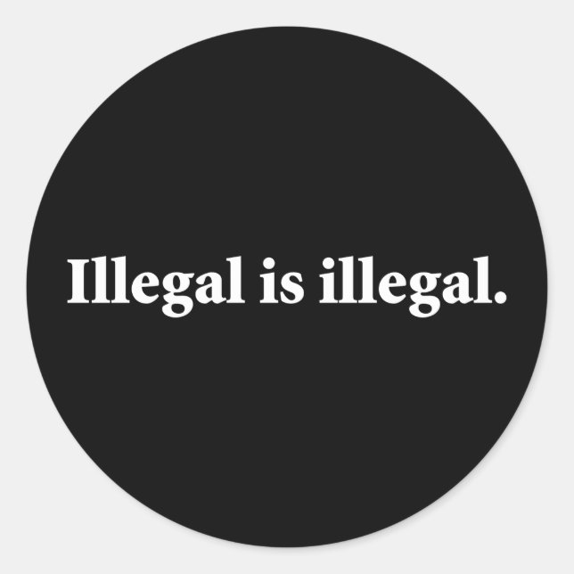 Adesivo Ilegal é ilegal. (Frente)