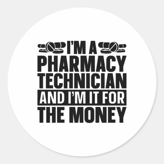 Adesivo I'm A Pharmacy Technician Tech Pharmacist Medicine (Frente)