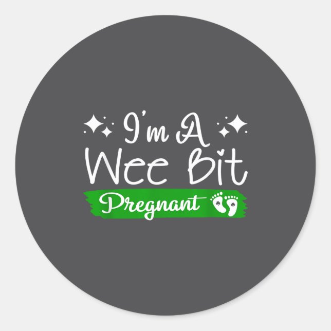 Adesivo I'm A Wee Bit Pregnant Irish St Patricks Pregnancy (Frente)