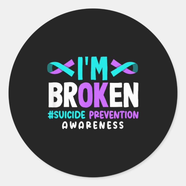 Adesivo I'm Broken Suicide Prevention Awareness  (Frente)