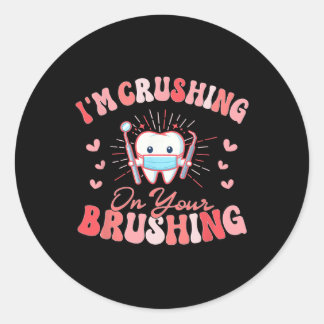 Adesivo I'm Crushing On Your Brushing Dental Dentist Valen