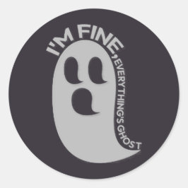 Adesivo I'm Fine, Everything's Ghost Sticker