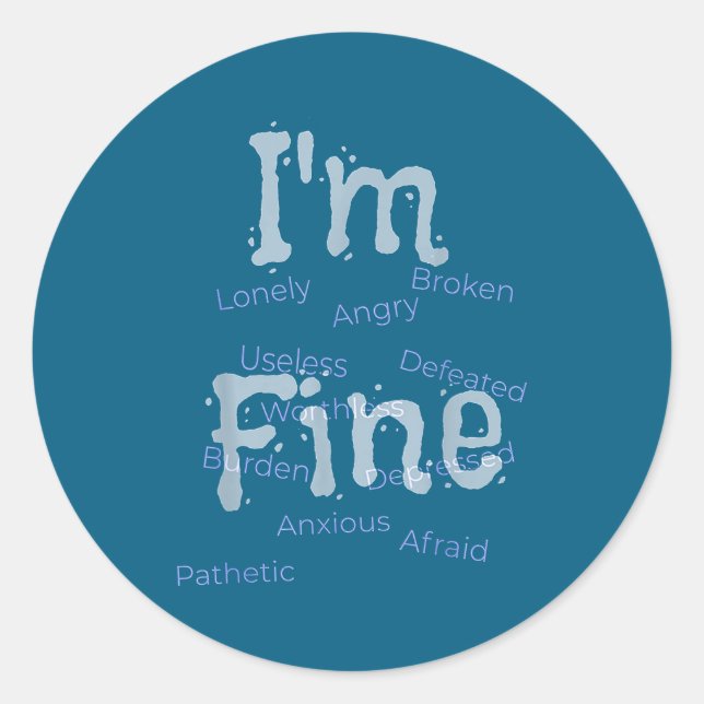 Adesivo I'm Fine Suicide Prevention Awareness  (Frente)